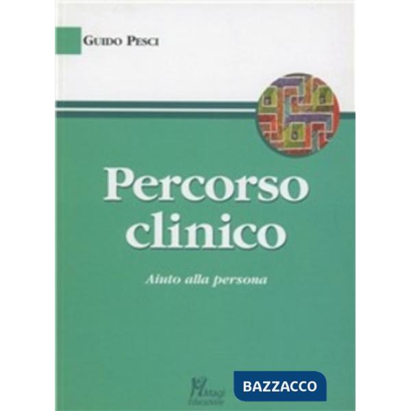 Percorso clinico. Aiuto alla persona