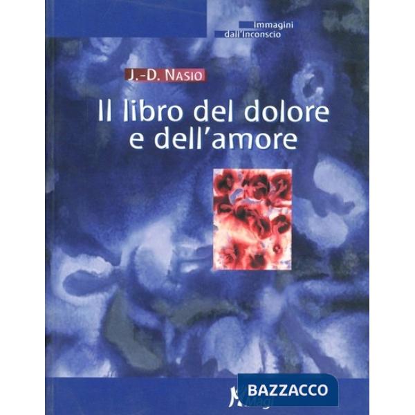 Libro del dolore e dell'amore (Il)