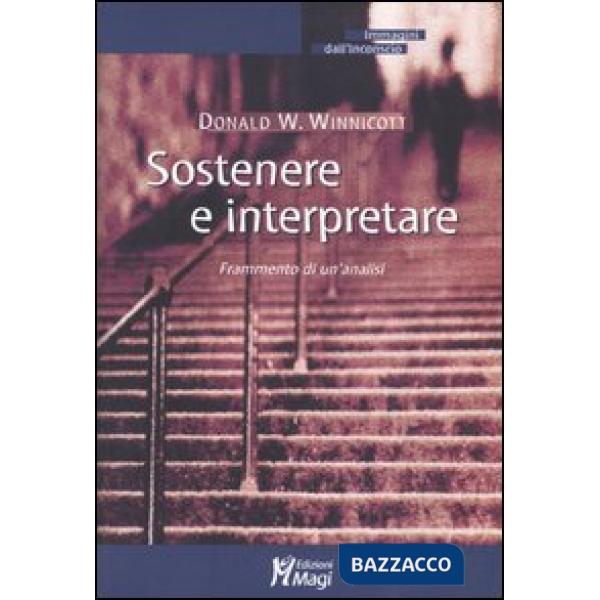 Sostenere e interpretare. Frammento di un'analisi