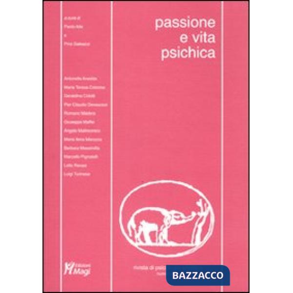 Rivista di psicologia analitica. Nuova serie (2006). Vol. 21: Passione e vita ps