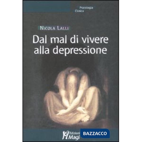 Dal mal di vivere alla depressione