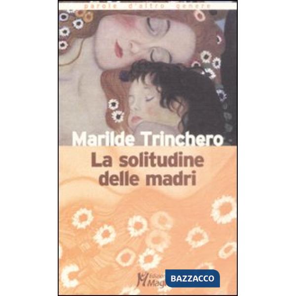 Solitudine delle madri (La)