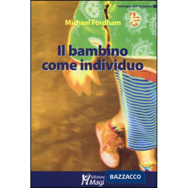 Bambino come individuo (Il)