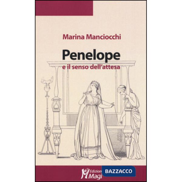 Penelope e il senso dell'attesa