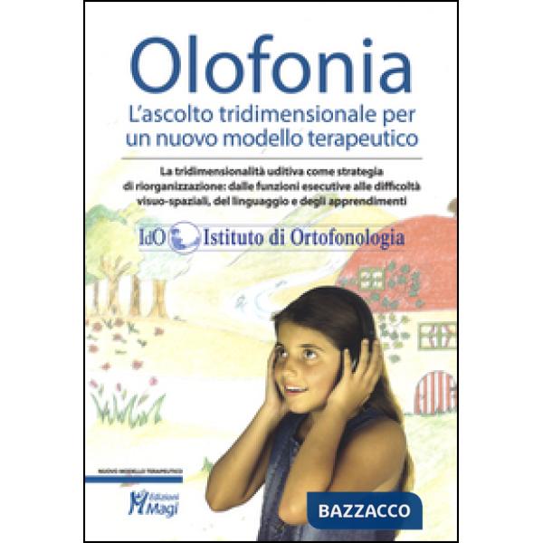 Olofonia: l'ascolto tridimensionale per un nuovo modello terapeutico. Con chiave