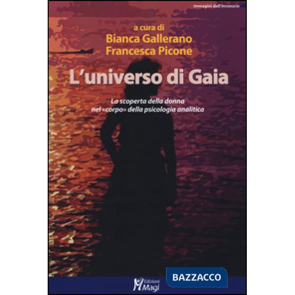 Universo di Gaia. La scoperta della donna nel «corpo» della psicologia analitica