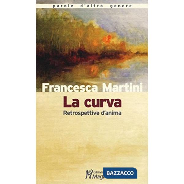 Curva. Retrospettive d'anima (La)