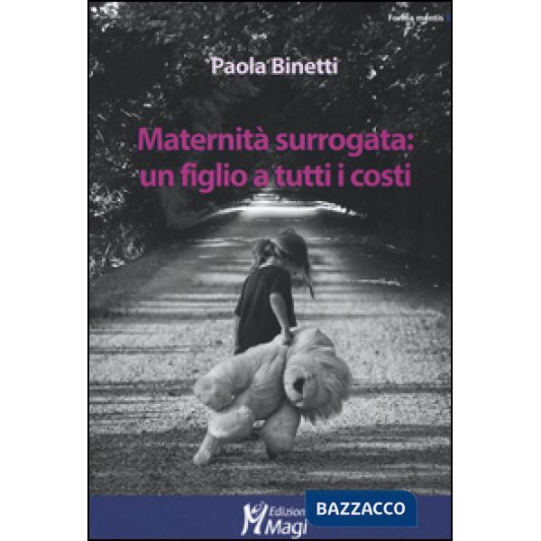 Maternità surrogata: un figlio a tutti i costi