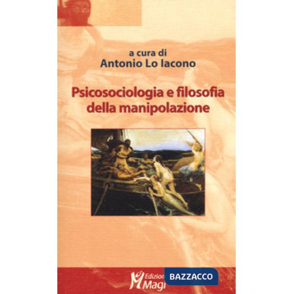 Psicosociologia e filosofia della manipolazione