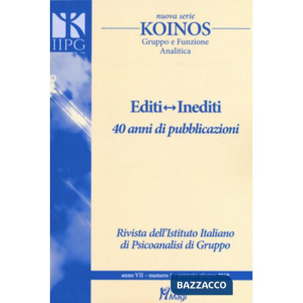 Koinos editi/inediti (2019). Vol. 1: Editi-inediti. 40 anni di pubblicazioni
