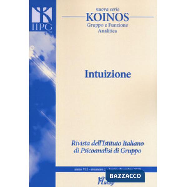Koinos. Gruppo e funzione analitica. Nuova serie (2019). Vol. 2: Intuizione