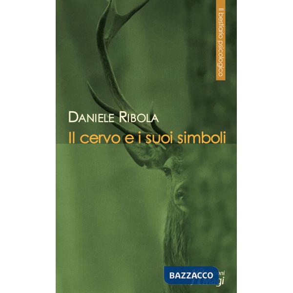 Cervo e i suoi simboli (Il)