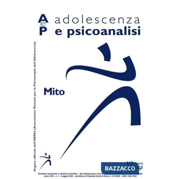 Adolescenza e psicoanalisi (2023). Vol. 1: Mito
