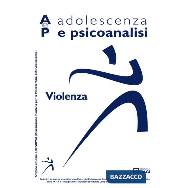 Adolescenza e psicoanalisi (2025). Vol. 2: Violenza