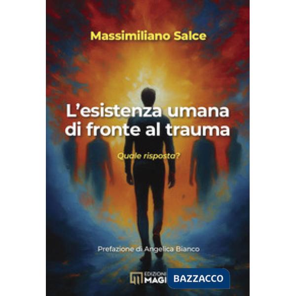 Esistenza umana di fronte al trauma (L')