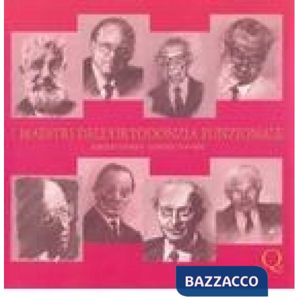 Maestri dell'ortodonzia funzionale (I)