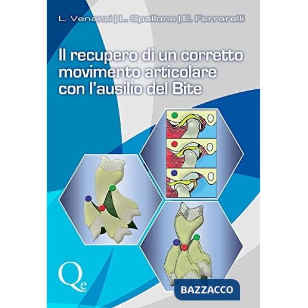 Recupero di un corretto movimento articolare con l'ausilio del Bite (Il)