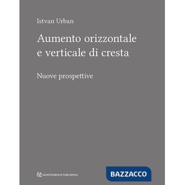 Aumento orizzontale e verticale di cresta. Nuove prospettive