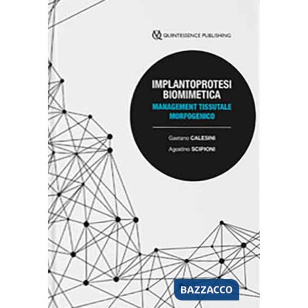 Implantoprotesi biomimetica. Management tessutale morfogenico