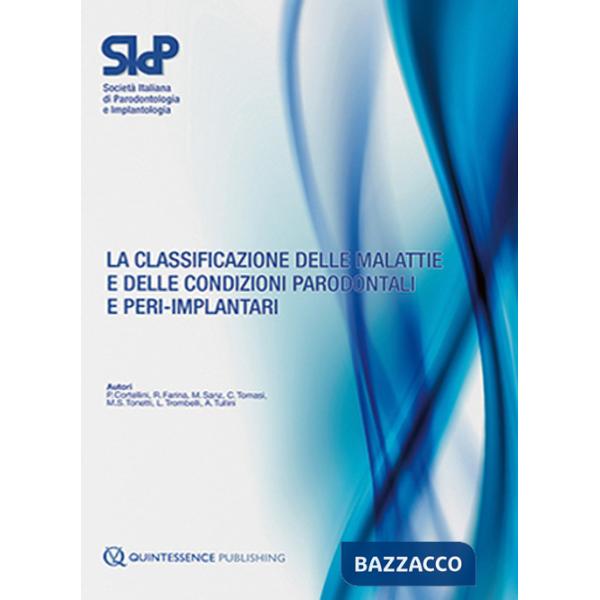 Classificazione delle malattie e delle condizioni parodontali e peri-implantari (La)