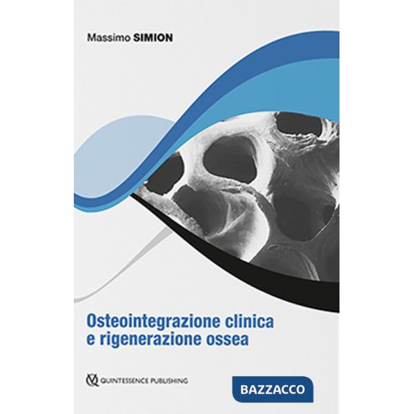 Osteointegrazione clinica e rigenerazione ossea