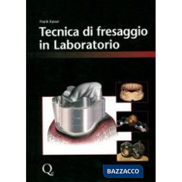 Tecnica di fresaggio in laboratorio