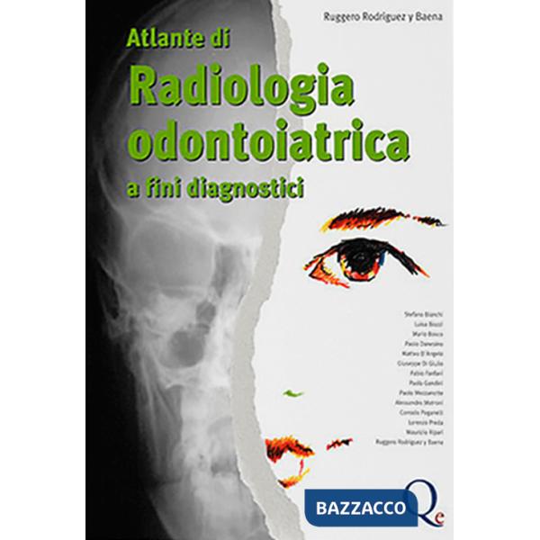 Atlante di radiologia odontoiatrica. A fini diagnostici