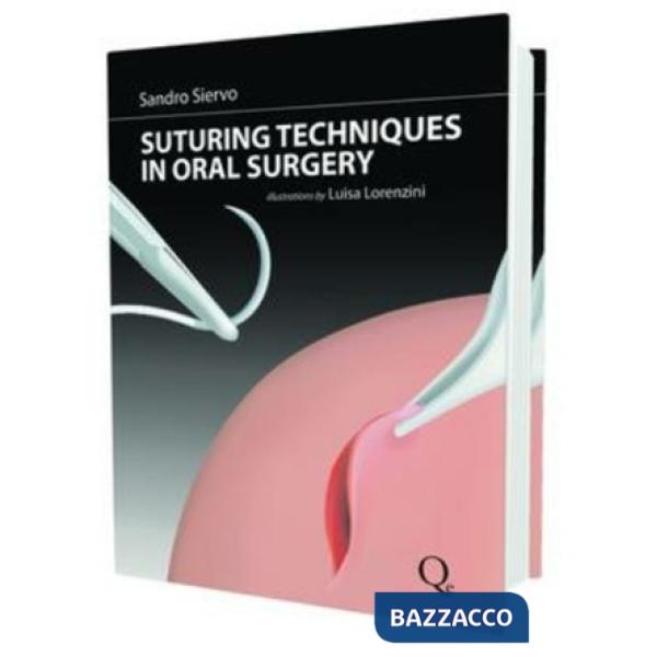 Suturing techniques in oral surgery. Nuova ediz.