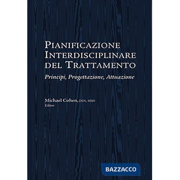 Pianificazione interdisciplinare del trattamento. Principi, progettazione, attuazione