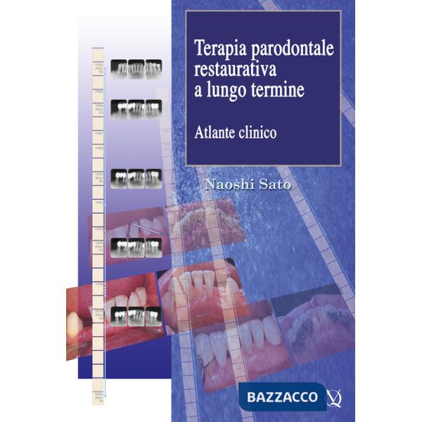 Terapia parodontale restaurativa a lungo termine. Atlante clinico
