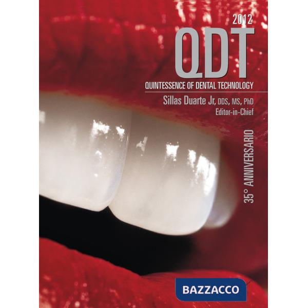 QDT. Quintessence of dental technology (2012). Nuova ediz.