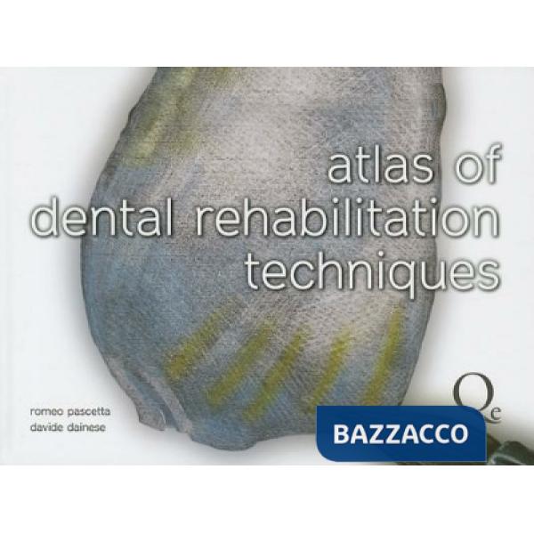Atlas of dental rehabilitation techniques