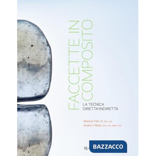 Faccette in composito. La tecnica diretta-indiretta