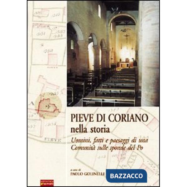 Pieve di Coriano nella storia. Uomini, fatti e paesaggi di una comunità sulle sp