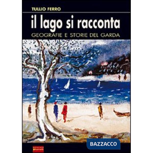Lago si racconta (Il)
