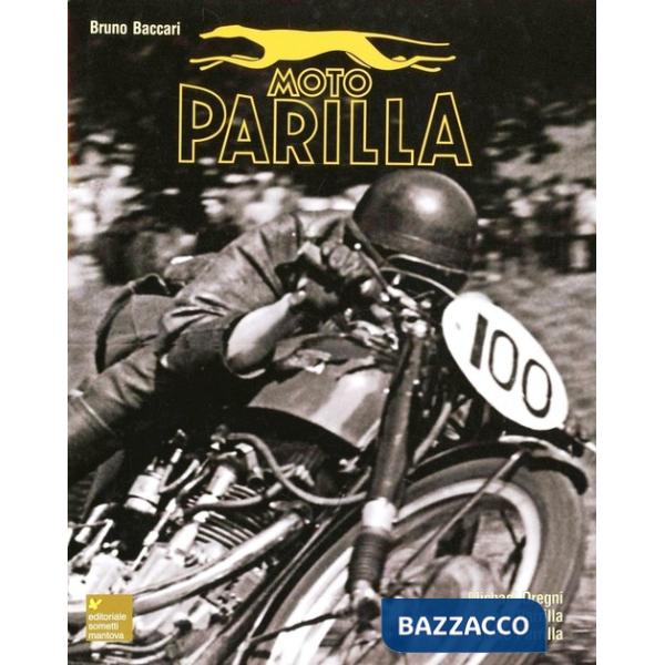Moto Parilla nella storia del motociclismo