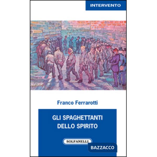 Spaghettanti dello spirito (Gli)