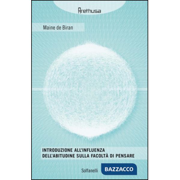 Introduzione all'influenza dell'abitudine sulla facoltà di pensare