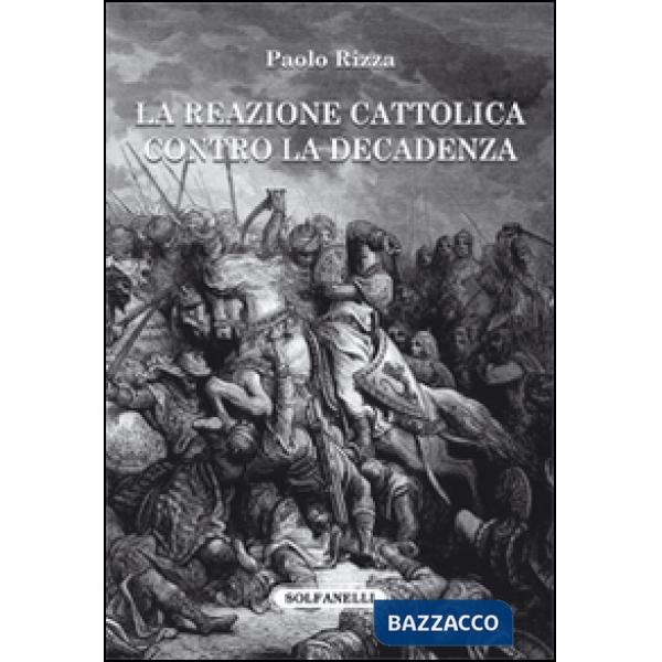 Reazione cattolica contro la decadenza (La)