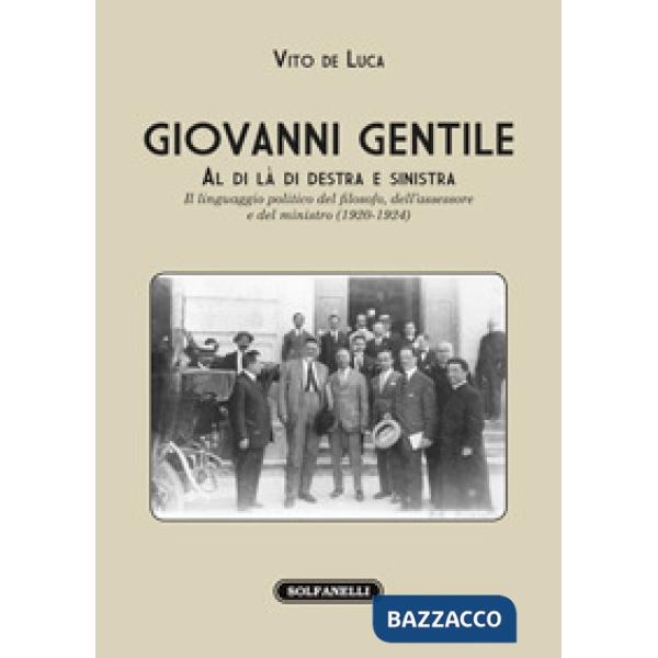 Giovanni Gentile. Al di là di destra e sinistra