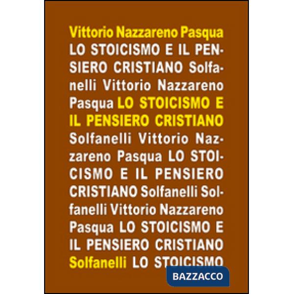 Stoicismo e il pensiero cristiano (Lo)