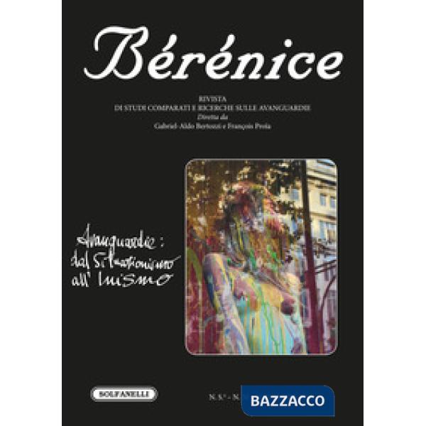 Bérénice. Avanguardie: dal Situazionismo all'Inismo. Vol. 50