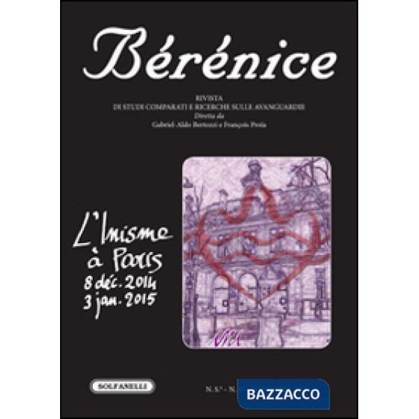 Bérénice. L'Inisme à Paris (8 déc. 2014-3 jan. 2015). Vol. 47
