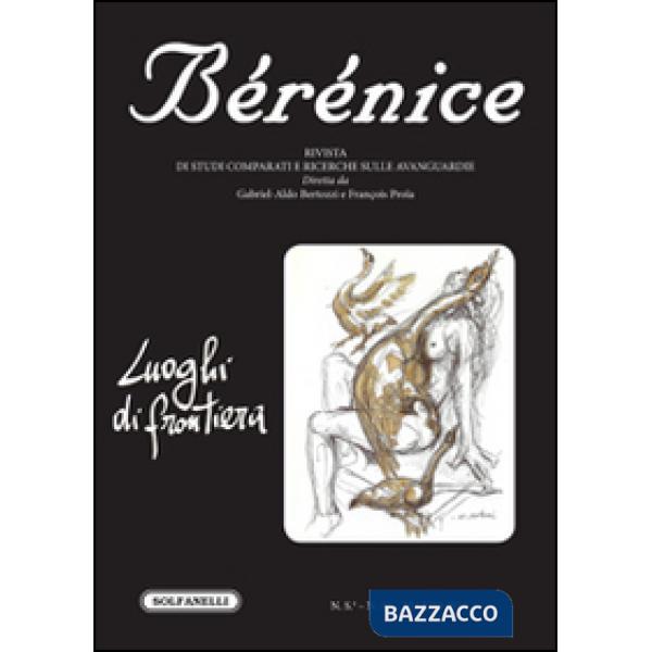 Bérénice. Luoghi di frontiera. Vol. 46