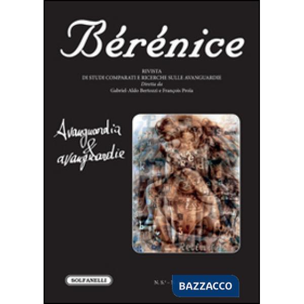 Bérénice. Avanguardia e avanguardie. Vol. 45