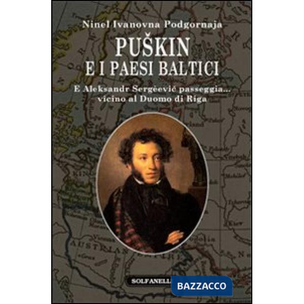 Puskin e i paesi baltici. E Aleksandr Sergèevic passeggia... vicino al duomo di Riga