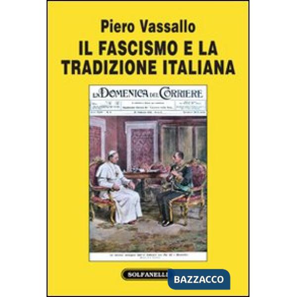 Fascismo e la tradizione italiana (Il)