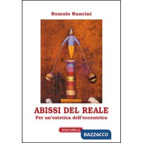 Abissi del reale. Per un'estetica dell'eccentrico