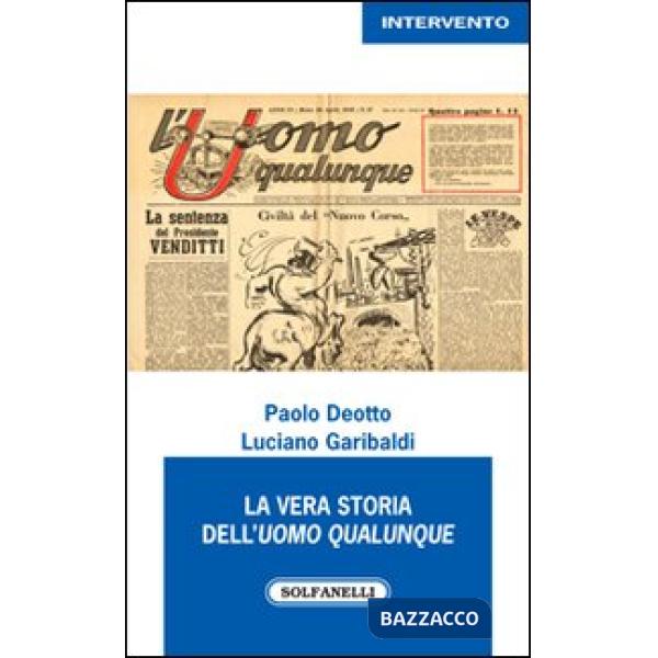 Vera storia dell'Uomo Qualunque (La)