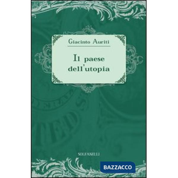 Paese dell'utopia. La risposta alle cinque domande di Ezra Pound (Il)